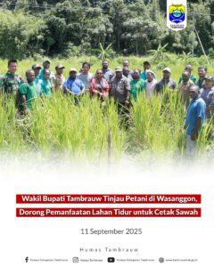 WAKIL BUPATI TAMBRAUW BERSAMA DINS PERTANIAN MENINJAU LANGSUNG PENANAMAN PADI  DI KAMPUNG WASANGGON DISTRIK KEBAR TIMUR